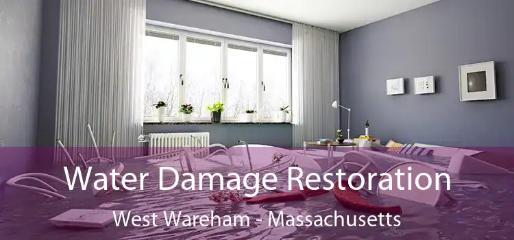 Water Damage Restoration West Wareham - Massachusetts