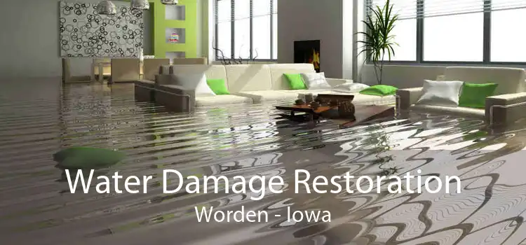 Water Damage Restoration Worden - Iowa