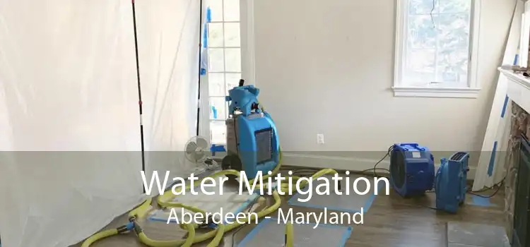 Water Mitigation Aberdeen - Maryland