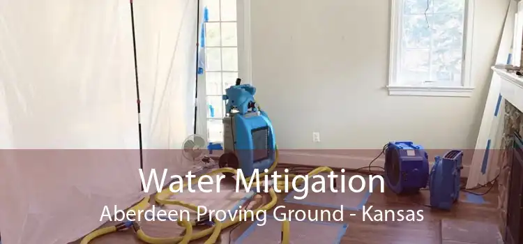 Water Mitigation Aberdeen Proving Ground - Kansas
