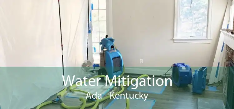 Water Mitigation Ada - Kentucky
