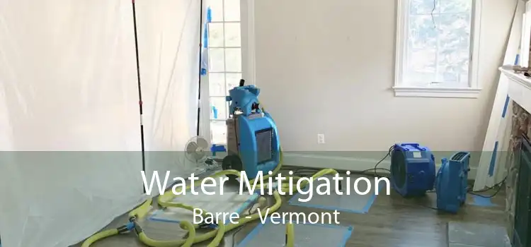 Water Mitigation Barre - Vermont