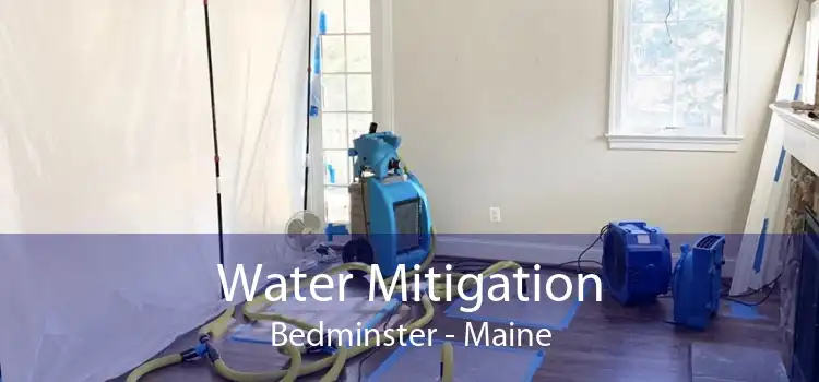 Water Mitigation Bedminster - Maine