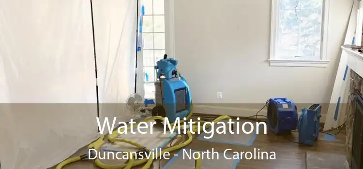 Water Mitigation Duncansville - North Carolina