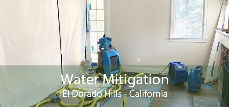 Water Mitigation El Dorado Hills - California