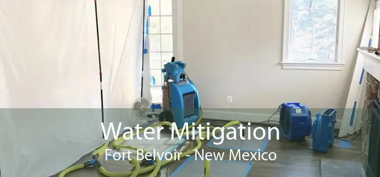 Water Mitigation Fort Belvoir - New Mexico