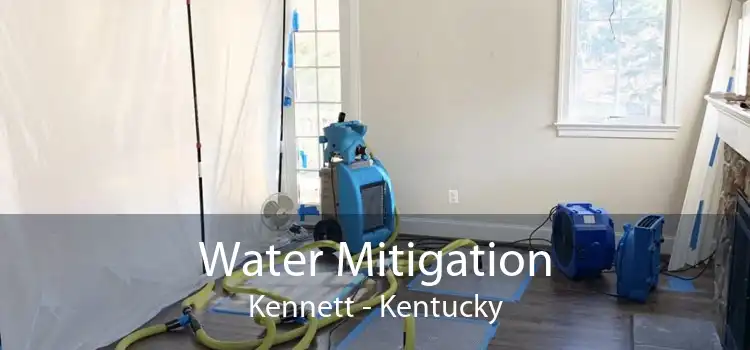 Water Mitigation Kennett - Kentucky