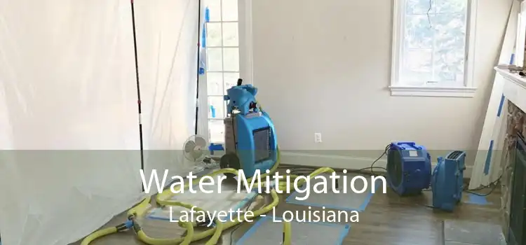 Water Mitigation Lafayette - Louisiana