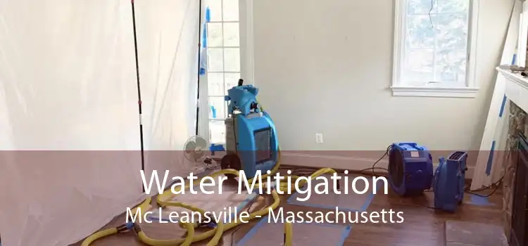 Water Mitigation Mc Leansville - Massachusetts