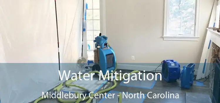 Water Mitigation Middlebury Center - North Carolina