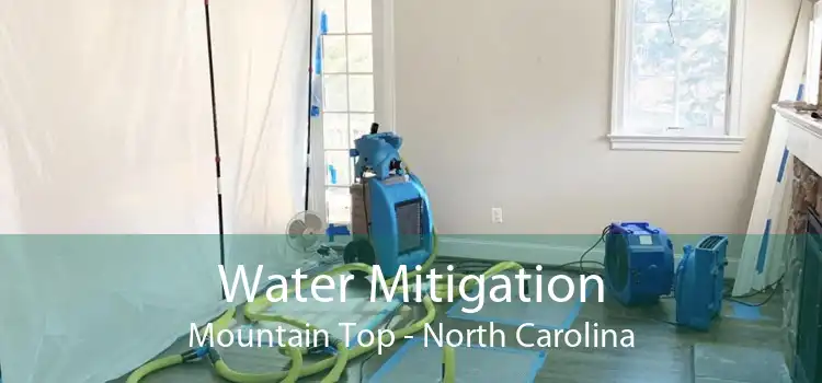 Water Mitigation Mountain Top - North Carolina