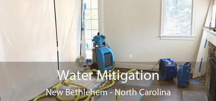 Water Mitigation New Bethlehem - North Carolina