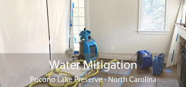 Water Mitigation Pocono Lake Preserve - North Carolina