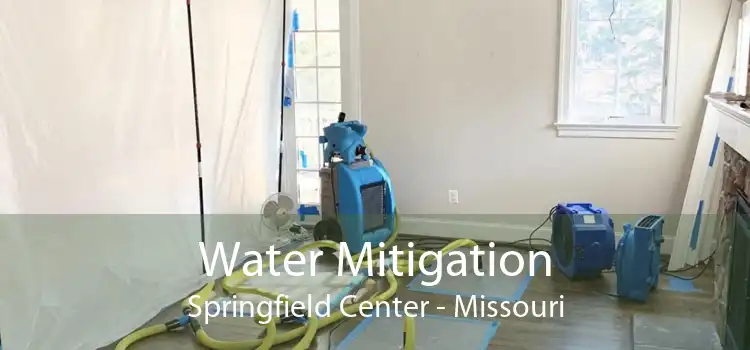 Water Mitigation Springfield Center - Missouri